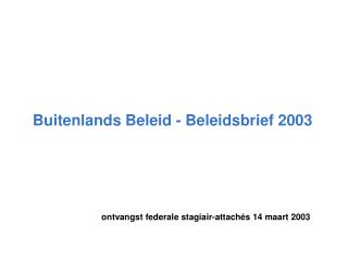 Buitenlands Beleid - Beleidsbrief 2003