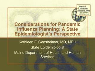 Considerations for Pandemic Influenza Planning: A State Epidemiologist’s Perspective