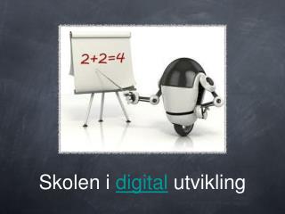 Skolen i digital utvikling