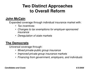 Two Distinct Approaches to Overall Reform