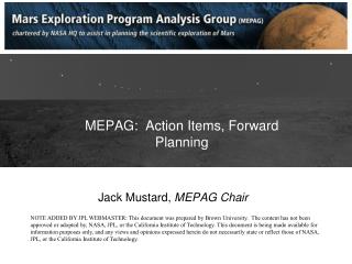 MEPAG: Action Items, Forward Planning