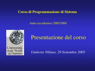 Corso di Programmazione di Sistema Anno accademico 2005/2006