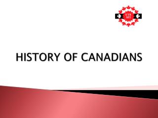 HISTORY OF CANADIANS