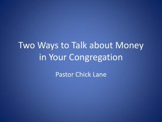 Two Ways to Talk about Money in Your Congregation