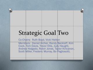 Strategic Goal Two