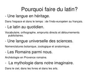 Pourquoi faire du latin?