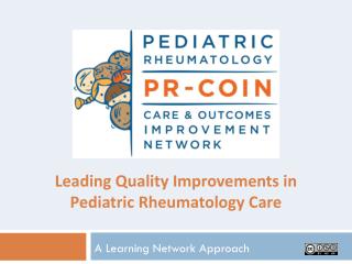 Leading Quality Improvements in Pediatric Rheumatology Care