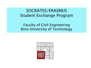 Faculty of Civil Engineering Brno University of Technology