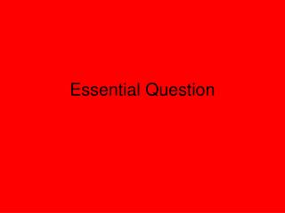 Essential Question