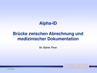 Alpha-ID Brücke zwischen Abrechnung und medizinischer Dokumentation