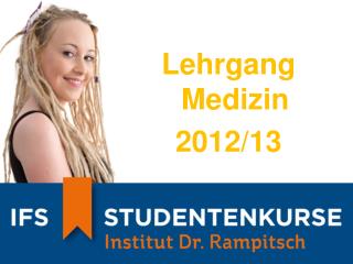 Lehrgang Medizin 2012/13