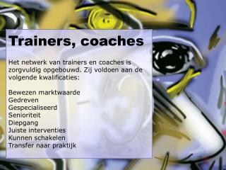 Trainers, coaches