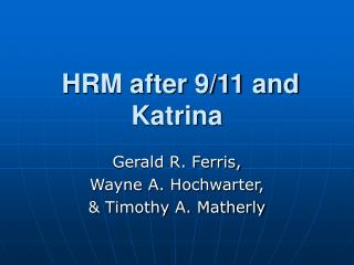 HRM after 9/11 and Katrina