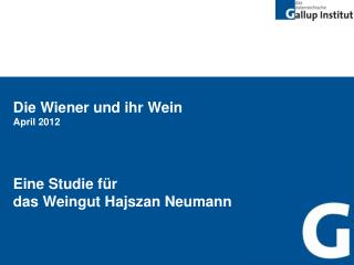Die Wiener und ihr Wein April 2012 Eine Studie für das Weingut Hajszan Neumann