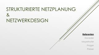 Strukturierte Netzplanung &amp; Netzwerkdesign