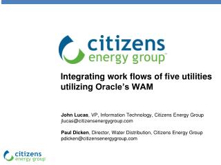 Integrating work flows of five utilities utilizing Oracle’s WAM