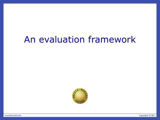 An evaluation framework