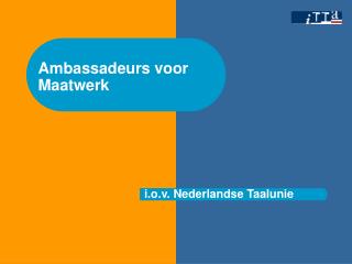 Ambassadeurs voor Maatwerk