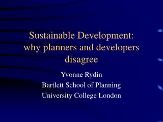 Sustainable Development: why planners and developers disagree