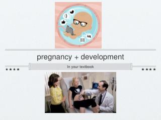 pregnancy + development