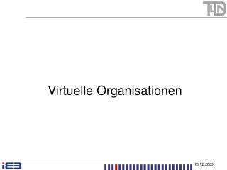 Virtuelle Organisationen