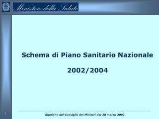 Schema di Piano Sanitario Nazionale 2002/2004