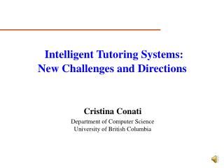 Cristina Conati Department of Computer Science University of British Columbia