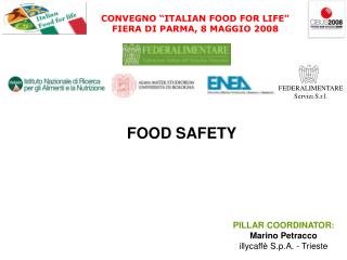 CONVEGNO “ITALIAN FOOD FOR LIFE” FIERA DI PARMA, 8 MAGGIO 2008