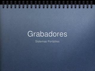 Grabadores