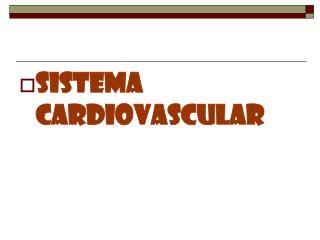 SISTEMA CARDIOVASCULAR