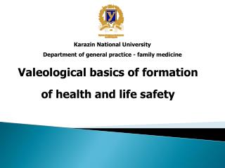 Valeological basics of formation of health and life safety