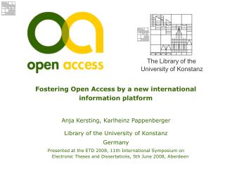Fostering Open Access by a new international information platform