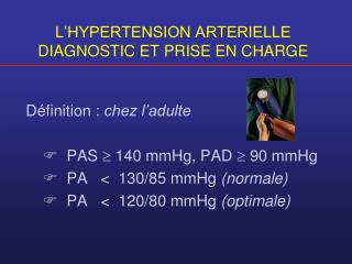 L’HYPERTENSION ARTERIELLE DIAGNOSTIC ET PRISE EN CHARGE