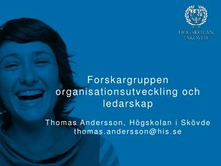 Forskargruppen organisations-utveckling och ledarskap