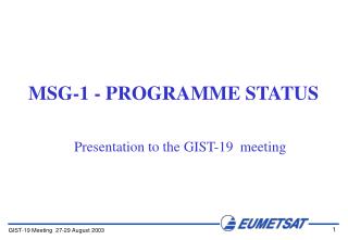 MSG-1 - PROGRAMME STATUS