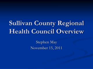 Sullivan County Regional Health Council Overview