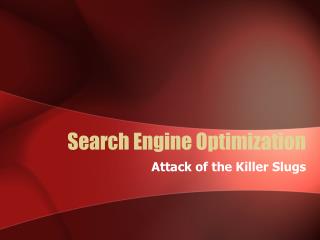 Search Engine Optimization