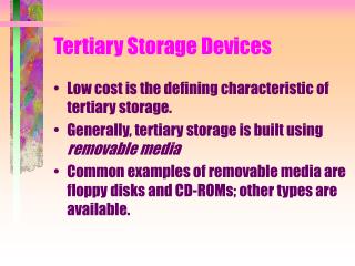 Tertiary Storage Devices