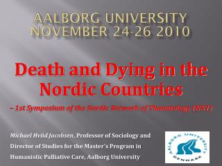Death and Dying in the Nordic Countries – 1st Symposium of the Nordic Network of Thanatology (NNT)