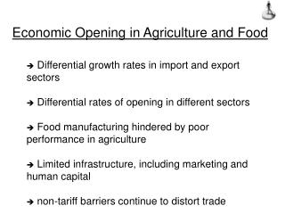 Economic Opening in Agriculture and Food