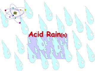 Acid Rain (n)