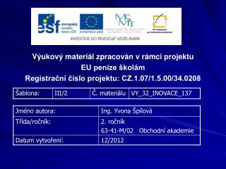 Výukový materiál zpracován v rámci projektu EU peníze školám
