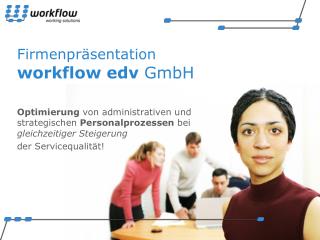 Firmenpräsentation workflow edv GmbH