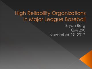 High Reliability Organizations in Major League Baseball