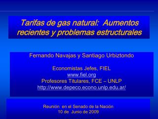 Tarifas de gas natural: Aumentos recientes y problemas estructurales