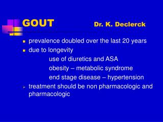 GOUT Dr. K. Declerck