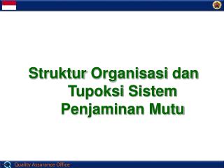 Struktur Organisasi dan Tupoksi Sistem Penjaminan Mutu