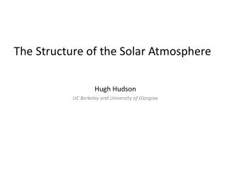 The Structure of the Solar Atmosphere