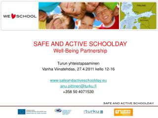 SAFE AND ACTIVE SCHOOLDAY Well-Being Partnership