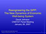 Reengineering the SIPP: The New Dynamics of Economic Well-being System